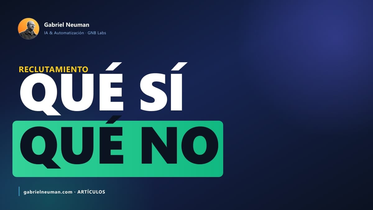 Automatizar el reclutamiento: qué sí y qué no conviene automatizar (2026)