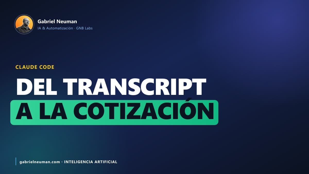 Claude Code para ventas: del transcript a la cotización en minutos