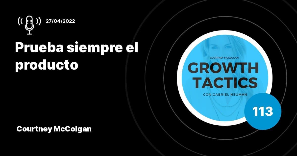 Lecciones de Courtney McColgan: Estrategias Accionables para Crecer tu SaaS en Latinoamérica.