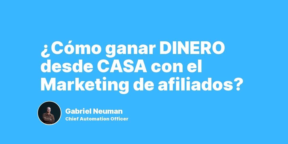 ¿Cómo ganar DINERO desde CASA con el Marketing de afiliados?