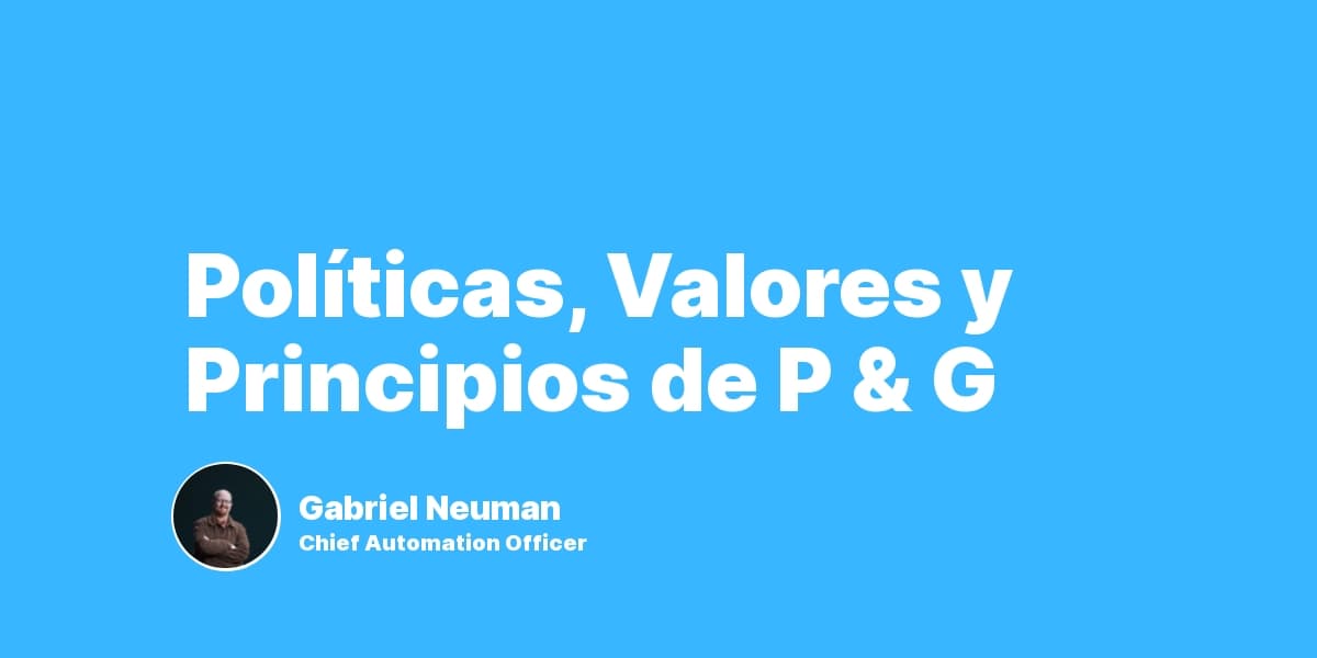 Políticas, Valores y Principios de P & G