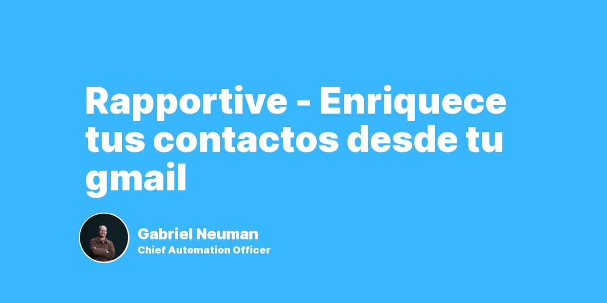 Rapportive – Enriquece tus contactos desde tu gmail