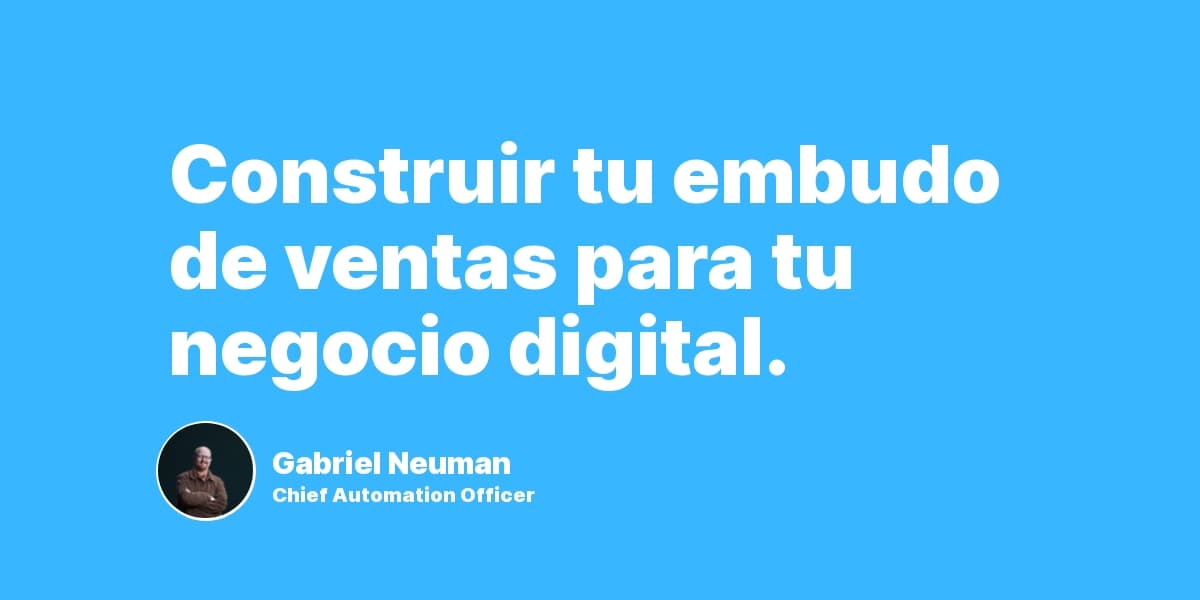 Construir tu embudo de ventas para tu negocio digital