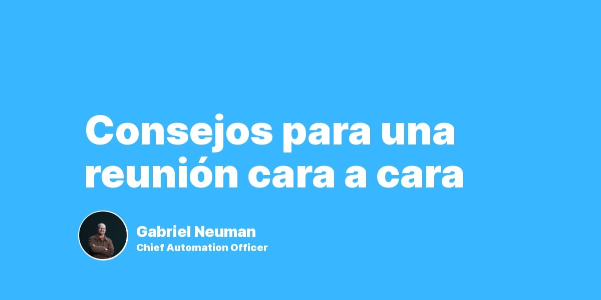 Consejos para una reunión cara a cara