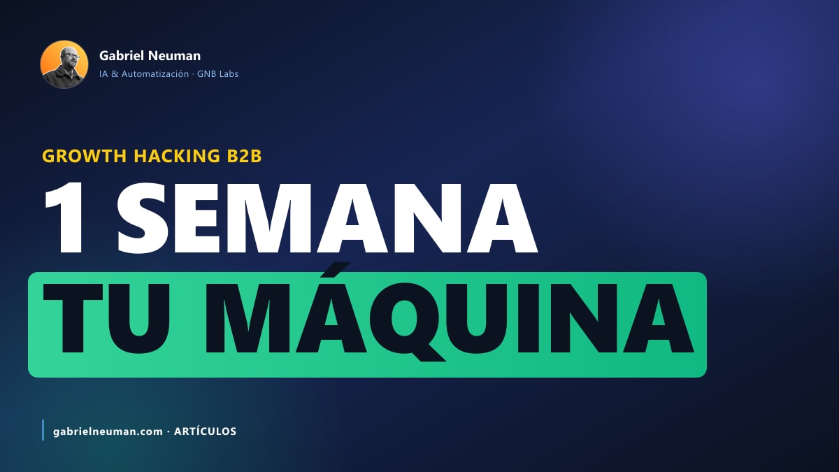 Cómo construir tu máquina de prospección B2B con IA (sin agencia, sin listas frías)