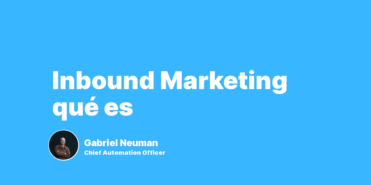 Inbound Marketing qué es
