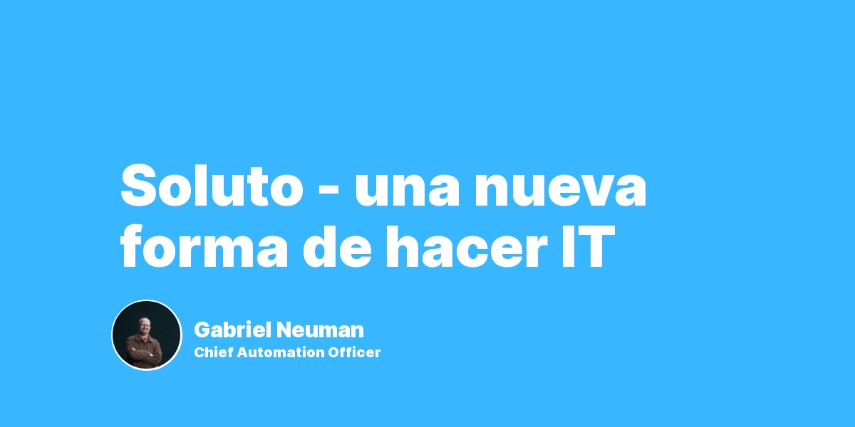 Soluto – una nueva forma de hacer IT