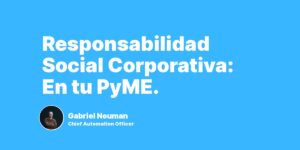 Responsabilidad Social Corporativa: En tu PyME